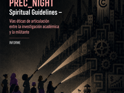 PREC_NIGHT Spiritual Guidelines – Vías éticas de articulación entre la investigación académica y la militante