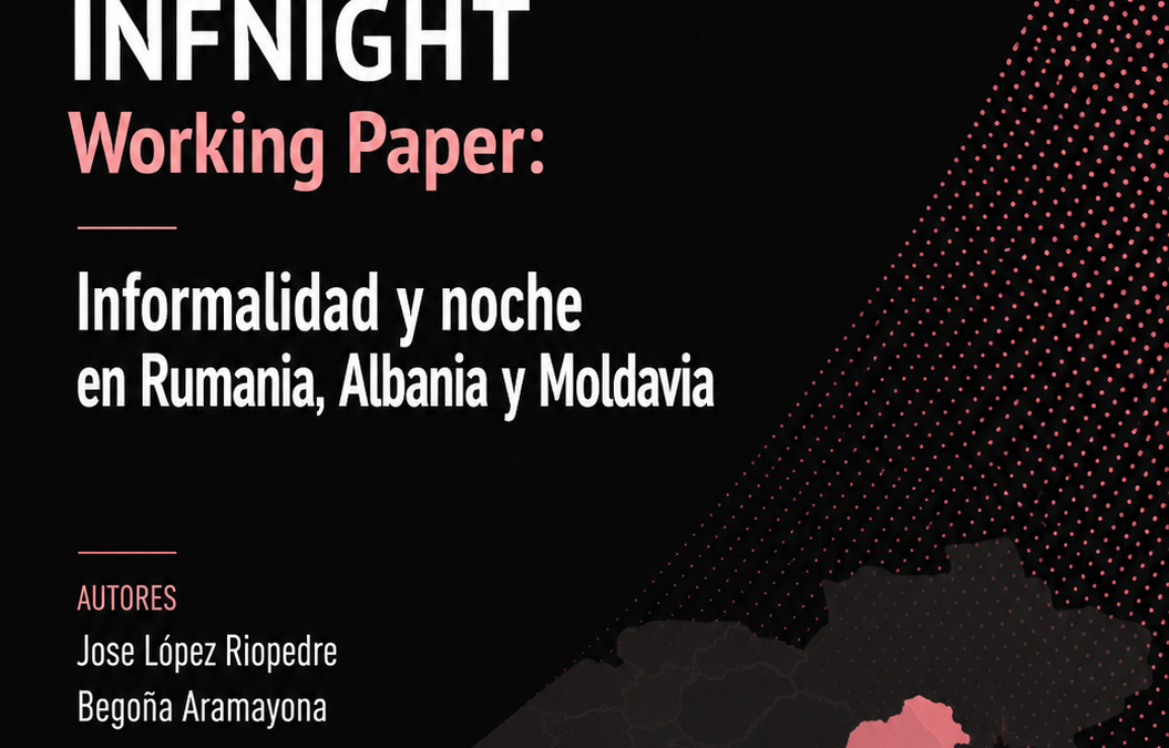 INFNIGHT Working Paper: Informalidad y noche en Rumania, Albania y Moldavia